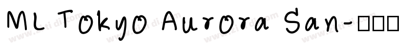 ML Tokyo Aurora San字体转换